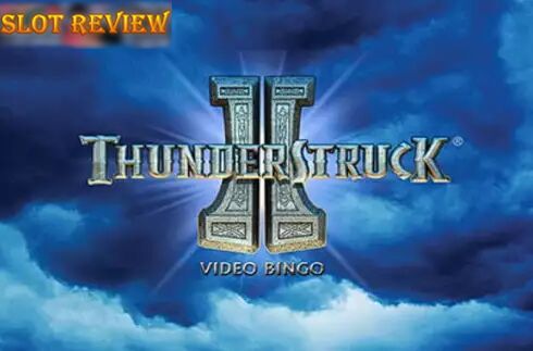 Thunderstruck II Video Bingo Slot Review